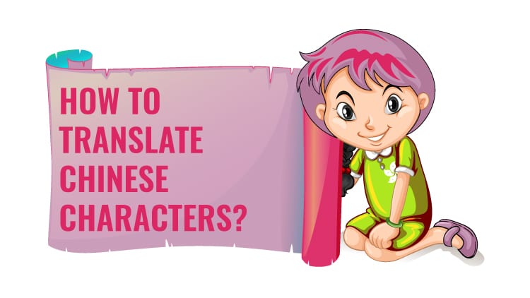 How to Translate Chinese Characters
