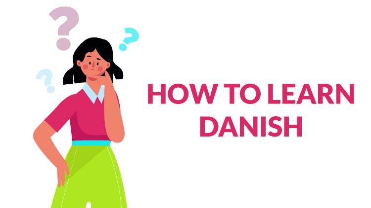 how to learn danish